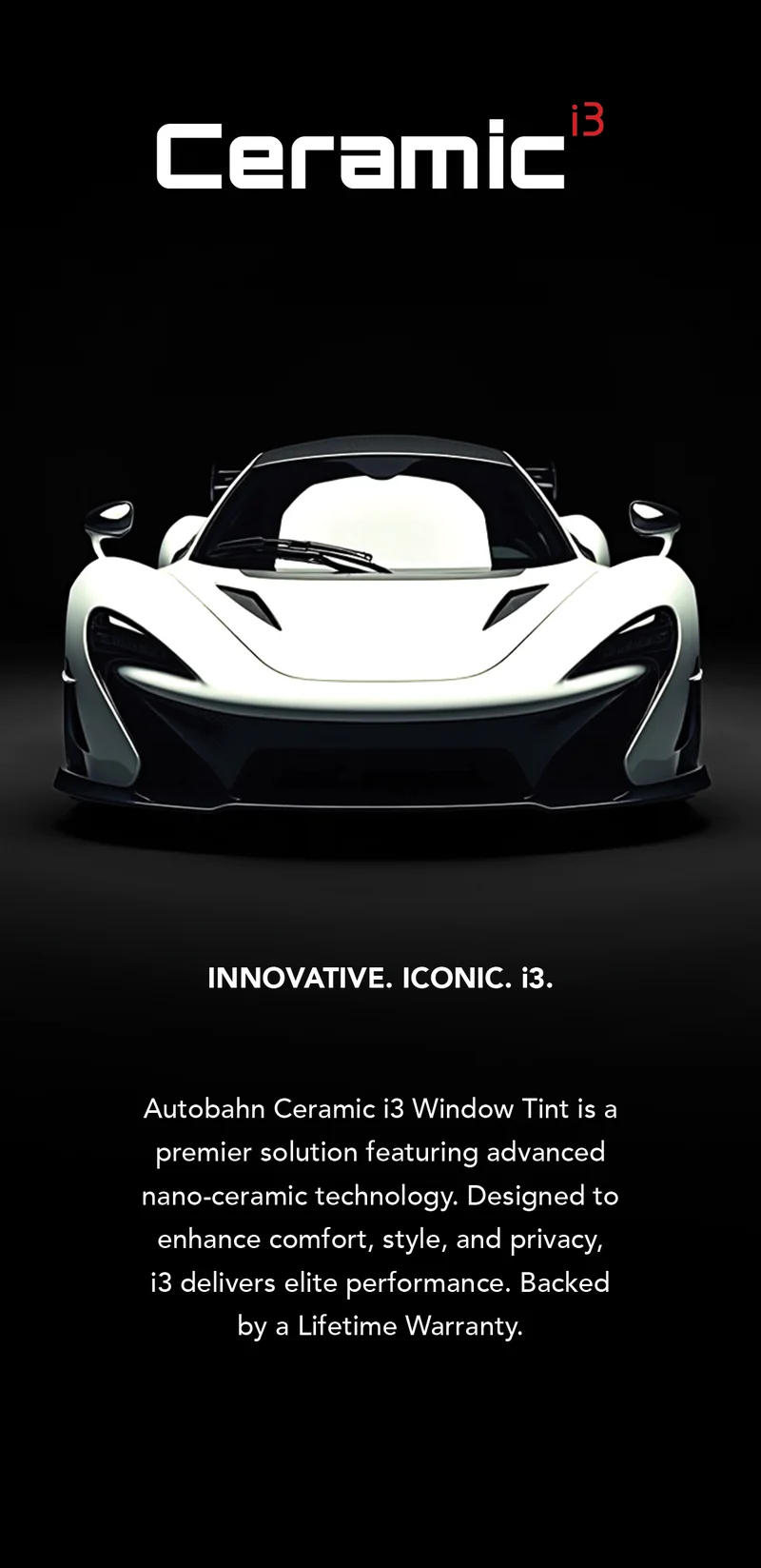 Autobahn Ceramic i3 window tint, flagship multi-layer nano-ceramic film